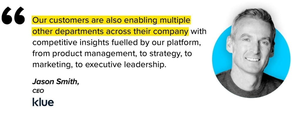 A quote by Klue CEO Jason Smith from an interview with SalesTech Star