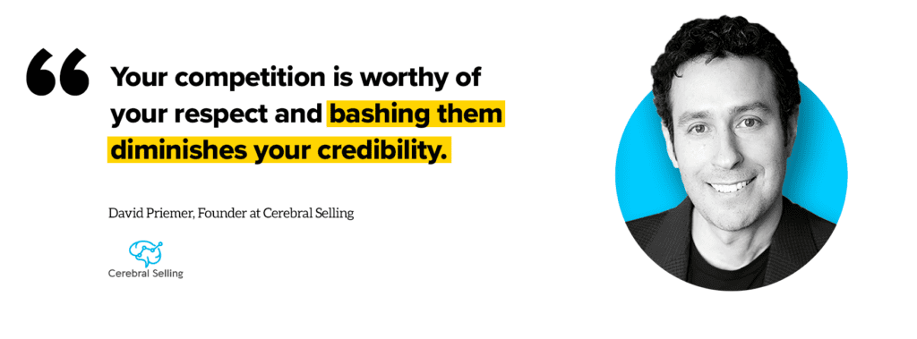 Being diplomatic is a competitive selling technique author and sales coach David Priemer swears by. He says that your competition is worthy of your respect and bashing them diminishes your credibility. 